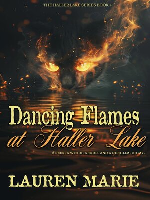 cover image of Dancing Flames at Haller Lake